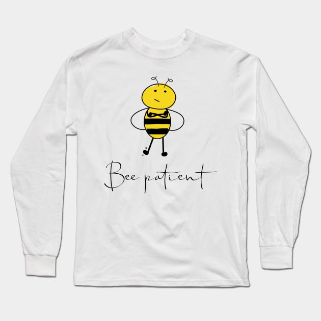 Bee patient Long Sleeve T-Shirt by renee1ty